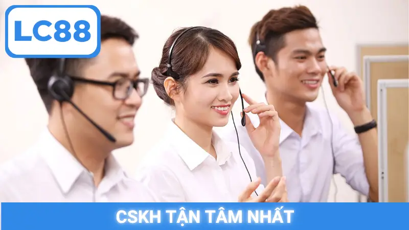 CSKH tận tâm nhất