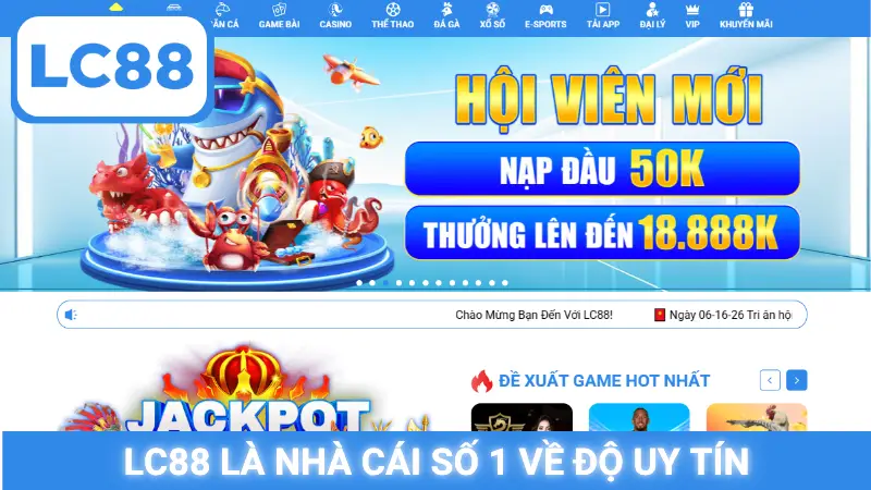 Lc88 là nhà cái số 1 về độ uy tín