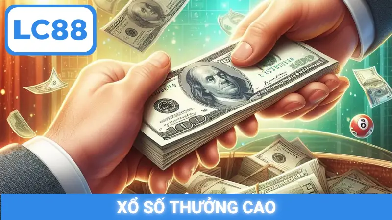 Xổ số thưởng cao